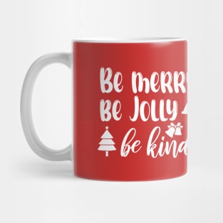 Be Merry Be Jolly Be Kind Merry Christmas Students Teacher Xmas Pjs Mug